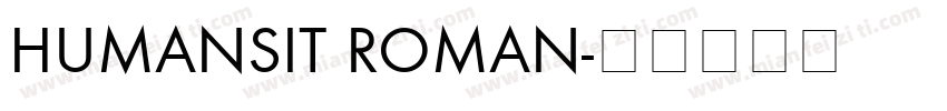 HUMANSIT ROMAN字体转换